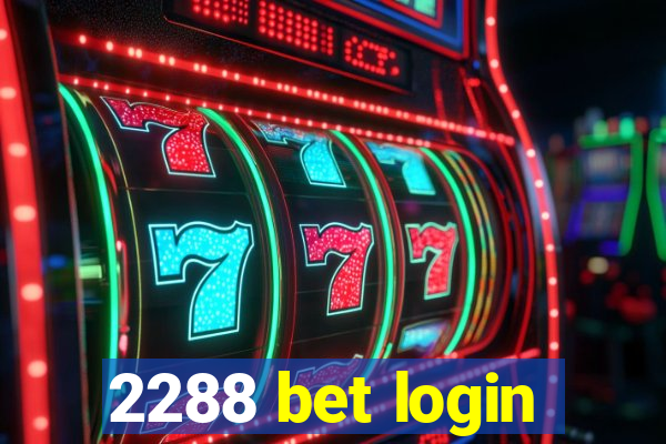 2288 bet login